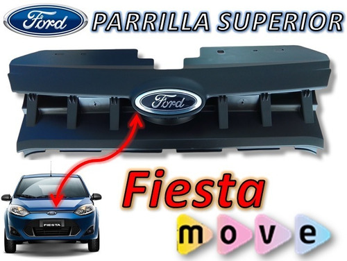 Parrilla Ford Fiesta Move   (envío Gratis)  Original 