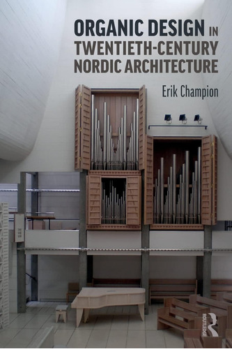 Libro: Organic Design In Twentieth-century Nordic Architectu