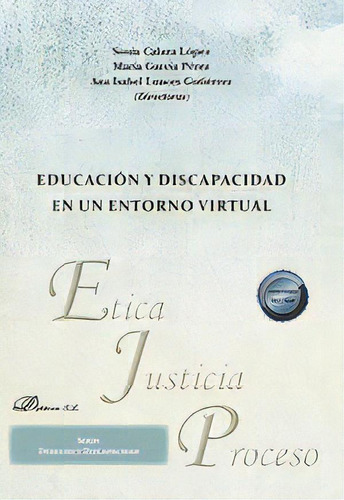 Educacion Y Discapacidad En Un Entorno Virtual, De Aa.vv.. Editorial Dykinson, S.l., Tapa Blanda En Español