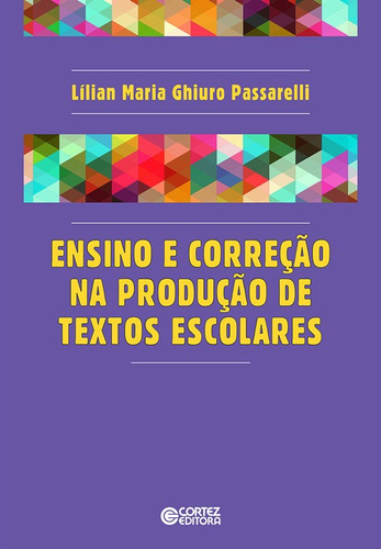 Libro Ensino E Correcão Na Producão De Textos Escolares