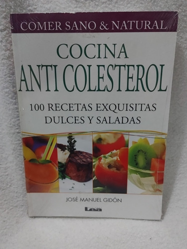 Cocina Anticolesterol Libro Fisico 100 Recetas Exquisitas