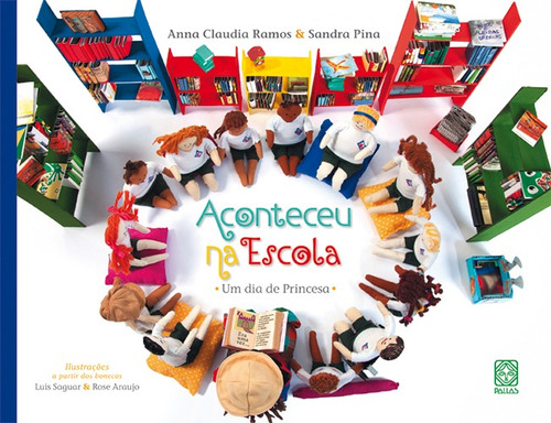 Aconteceu na escola, de Ramos, Anna Claudia. Pallas Editora e Distribuidora Ltda., capa mole em português, 2012