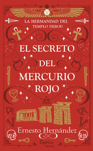 El Secreto Del Mercurio Rojo - La Hermandad Del Templo Debod