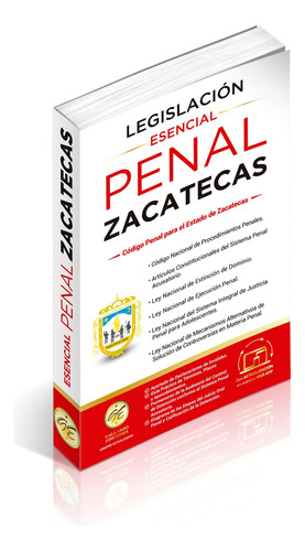 Legislación Penal De Zacatecas. Código Penal Y Leyes