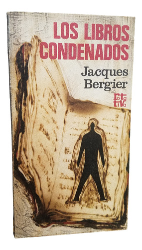 Los Libros Condenados Jacques Bergier Misterios