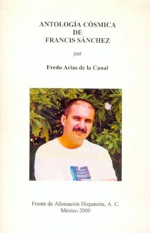 Antología Cósmica De Francis Sánchez . Arias De La Canal