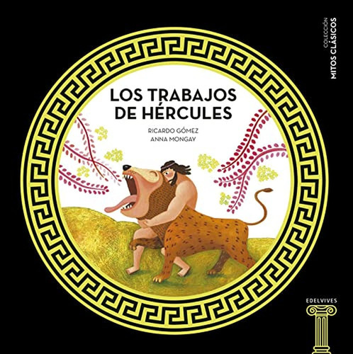 Los Trabajos De Hércules: 3 (mitos Clásicos)