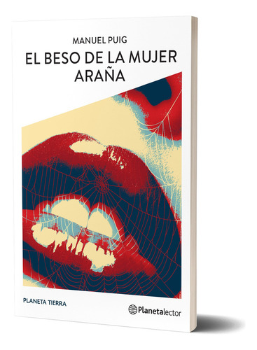 El Beso De La Mujer Araña: N/a, De Manuel Puig. N/aa Editorial Planetalector Argentina, Tapa Blanda En Español, 2024