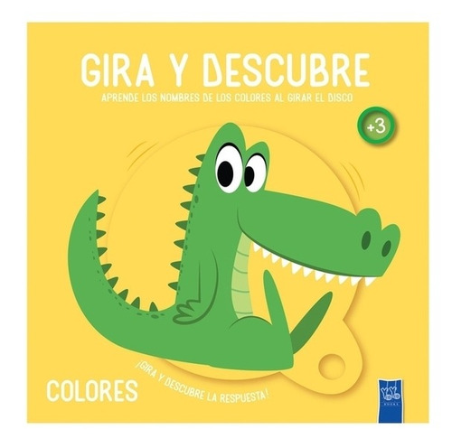 Libro Gira Y Descubre : Colores