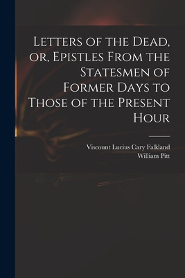 Libro Letters Of The Dead, Or, Epistles From The Statesme...