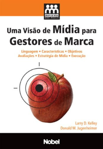 Visao De Midia Para Gestores De Marca, Uma, De Donald Jugenheimer. Editora Nobel, Capa Dura Em Português