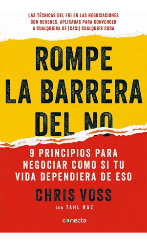 Rompe La Barrera Del No - Chris Voss - Conecta