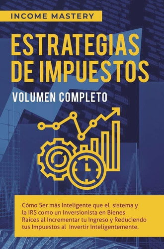 Libro Estrategias De Impuestos: Cómo Ser Más Inteligente Q