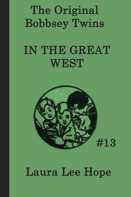 Libro The Bobbsey Twins In The Great West - Hope, Laura Lee