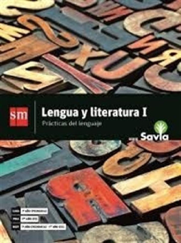 Libro - Lengua Y Literatura 1 - Serie Savia - Sm