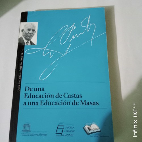 De Una Educación De Castas A Una Educación De Masas 