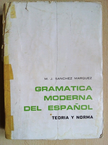 Gramatica Moderna Del Español M J Sanchez Marquez A99 (Usado)