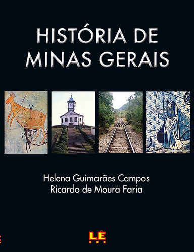 História de minas gerais, de Campos, Helena Guimarães. Editora Compor Ltda., capa mole em português, 2005