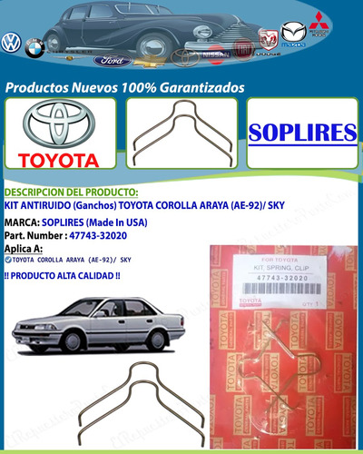 Kit Antiruido (ganchos) Toyota Corolla Araya Sky