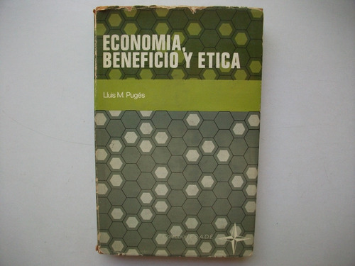 Economía Beneficio Y Etica - Lluis M. Pugés - Esade