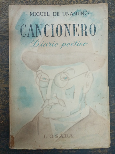 Cancionero * Diario Poetico * Miguel De Unamuno * 1953 *