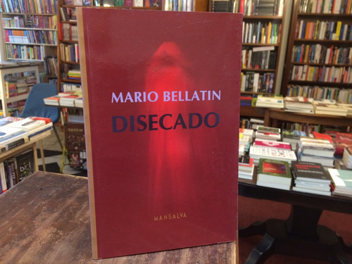 Disecado - Mario Bellatin