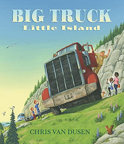 Big Truck Little Island (Libro en Inglés), de Van Dusen, Chris. Editorial Candlewick, tapa pasta dura en inglés, 2022