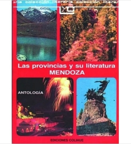 Provincias Y Su Literatura Mendoza, Las - Antologia