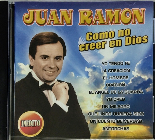 Juan Ramón Cd Nuevo Como No Creer En Dios Y Trío San Javier 