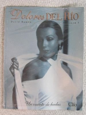 Dolores Del Rio Un Cuento De Hadas 3 Volumenes 3 Libros Clio