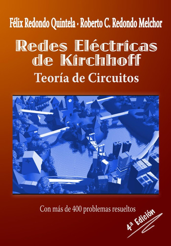 Libro: Redes Eléctricas De Kirchhoff. Teoría De Circuitos: C