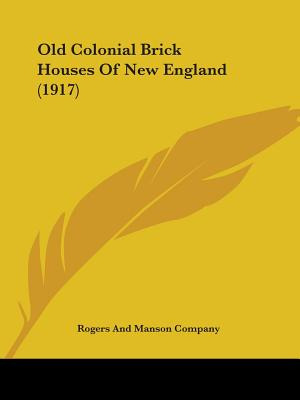 Libro Old Colonial Brick Houses Of New England (1917) - R...