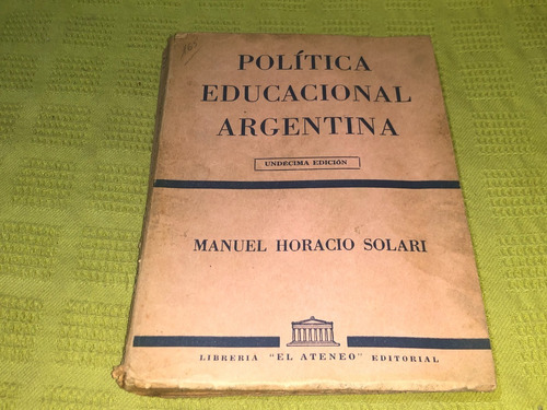 Política Educacional Argentina - Manuel Horacio Solari