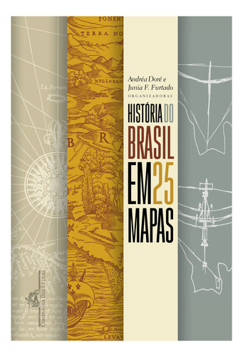 História Do Brasil Em 25 Mapas - 1ª Edição