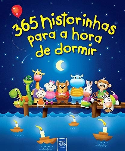 365 historinhas para a hora de dormir, de Yoyo Books. Editora Brasil Franchising Participações Ltda, capa dura em português, 2018