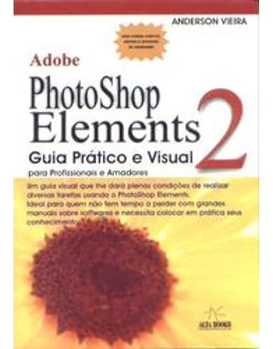 Libro Adobe Photoshop Elements 2 - Guia Pratico E Visual De