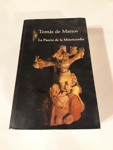 Tomás De Mattos La Puerta De La Misericordia