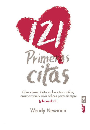 Libro: 121 Primeras Citas. Newman, Wendy. Editorial Edaf, S.