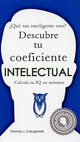 Descubre Tu Coeficiente Intelectual - Craughwell, Thomas J