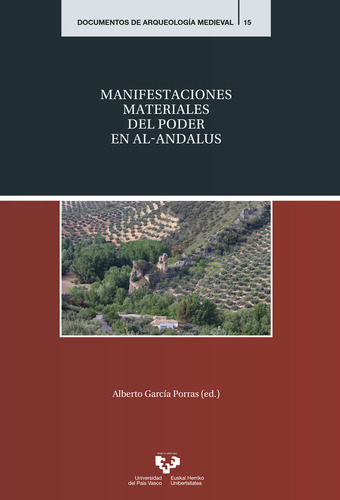 Manifestaciones Materiales Del Poder En Al-andalus - Aa.vv