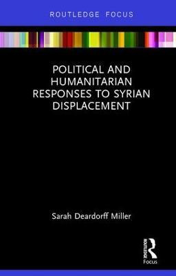 Libro Political And Humanitarian Responses To Syrian Disp...