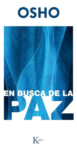 En Busca De La Paz - Osho