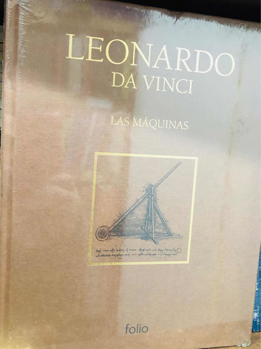 Leonardo Da Vinci - Las Máquinas - Folio - Nuevo