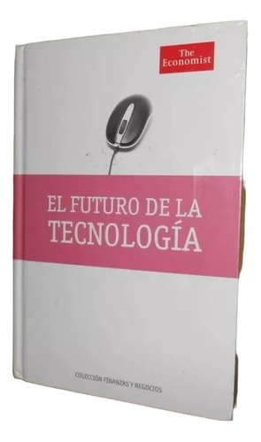 Libro, El Futuro De La Tecnologia - The Economist