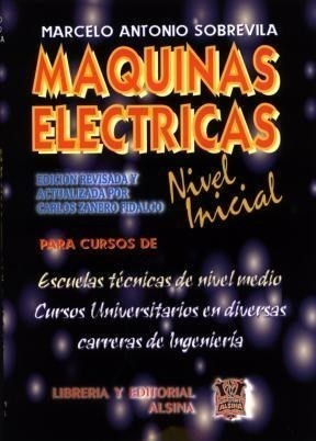 Libro Maquinas Electricas De Marcelo Antonio Sobrevila