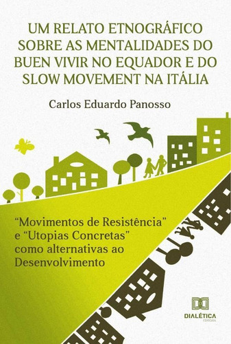 Um Relato Etnográfico Sobre As Mentalidades Do Buen Vivir...