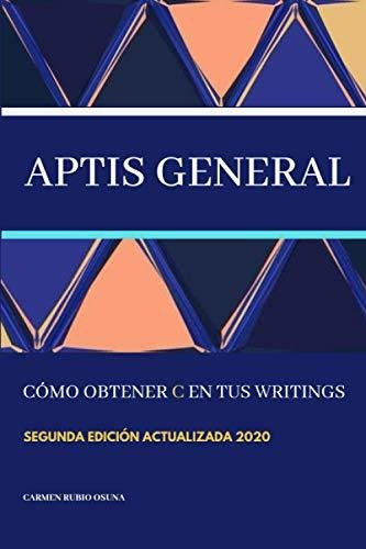 Libro : Aptis General Como Obtener C En Tus Writings Nueva.