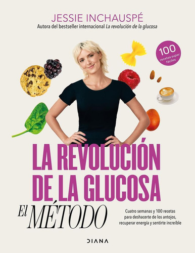 Libro: La Revolución De La Glucosa: El Método. Inchauspé, Je