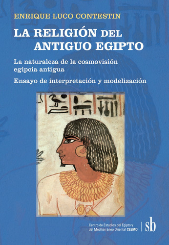 La Religion Del Antiguo Egipto - Enrique Luco Contestin