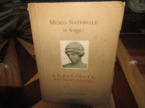 Le Raccolte Archeologiche. Museo Nazionale Di Napoli. M-1347